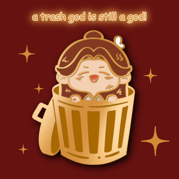 a trash god is still a god! pin